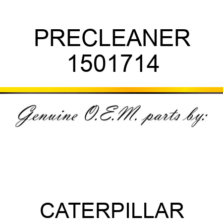 PRECLEANER 1501714