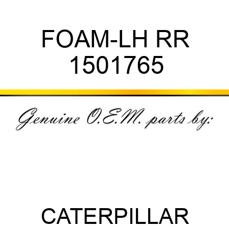 FOAM-LH RR 1501765