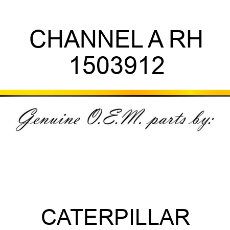 CHANNEL A RH 1503912