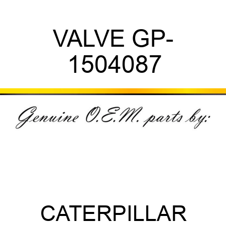 VALVE GP- 1504087