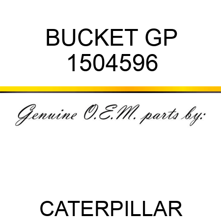BUCKET GP 1504596