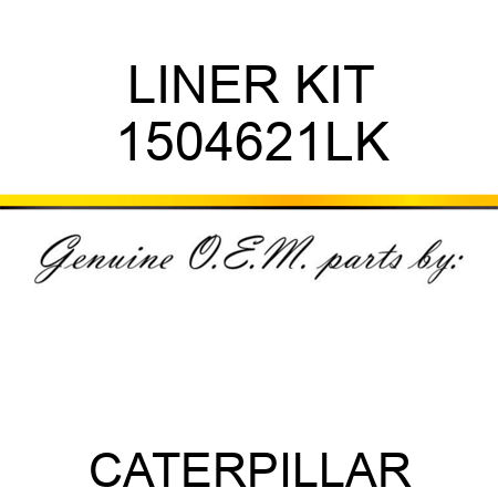 LINER KIT 1504621LK