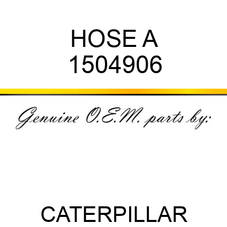 HOSE A 1504906