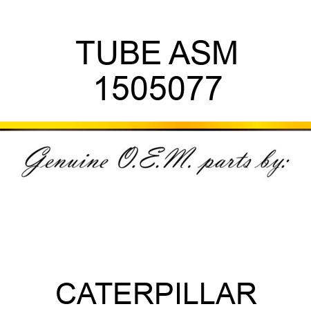 TUBE ASM 1505077