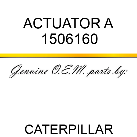 ACTUATOR A 1506160
