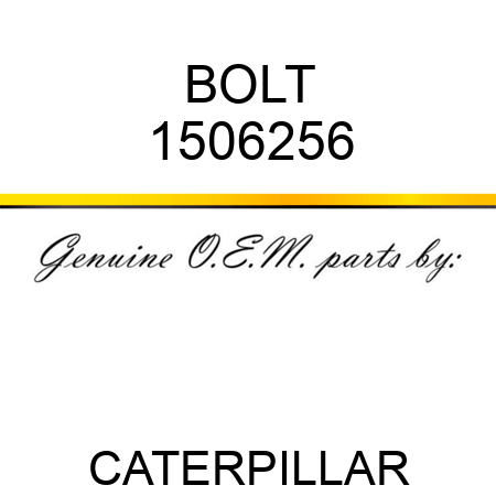 BOLT 1506256