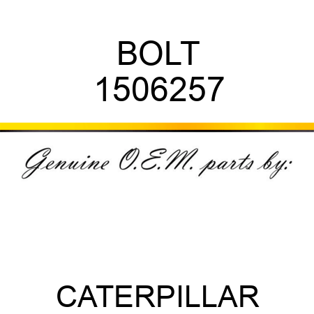 BOLT 1506257