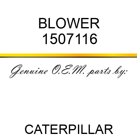 BLOWER 1507116