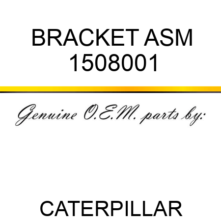 BRACKET ASM 1508001