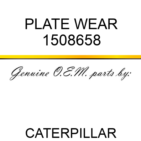 PLATE WEAR 1508658