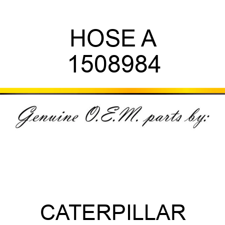 HOSE A 1508984