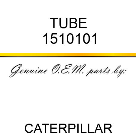 TUBE 1510101
