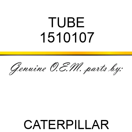 TUBE 1510107