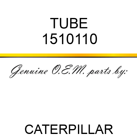 TUBE 1510110
