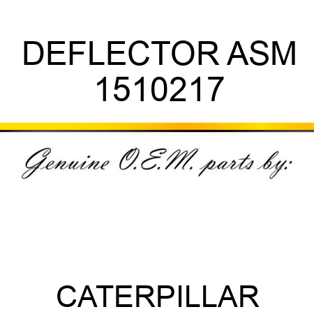 DEFLECTOR ASM 1510217