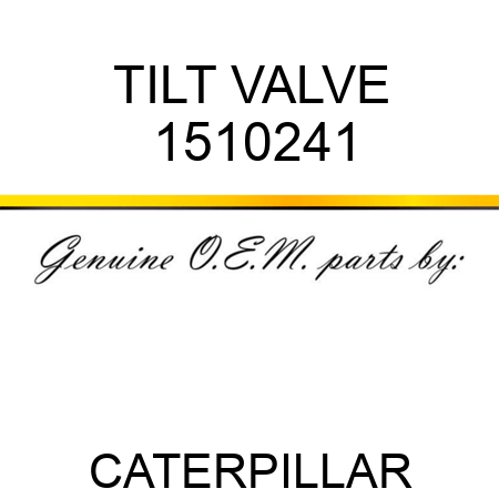 TILT VALVE 1510241