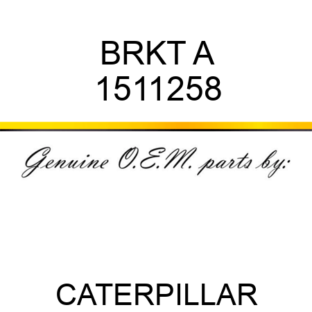 BRKT A 1511258