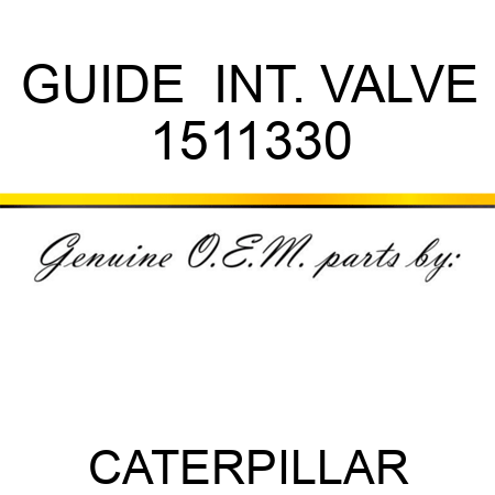 GUIDE  INT. VALVE 1511330