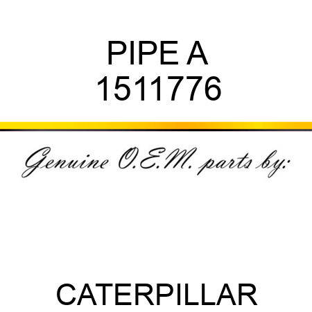 PIPE A 1511776