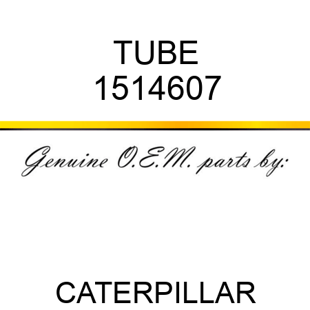 TUBE 1514607