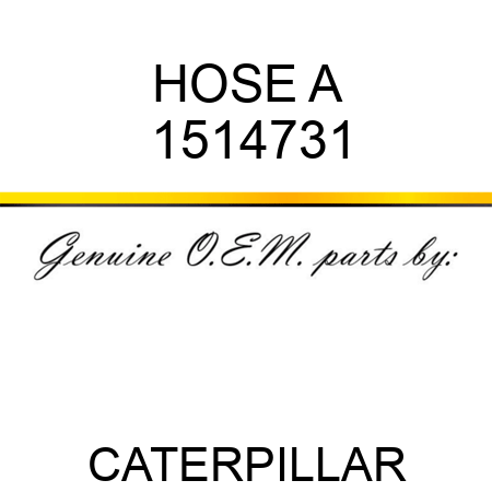 HOSE A 1514731