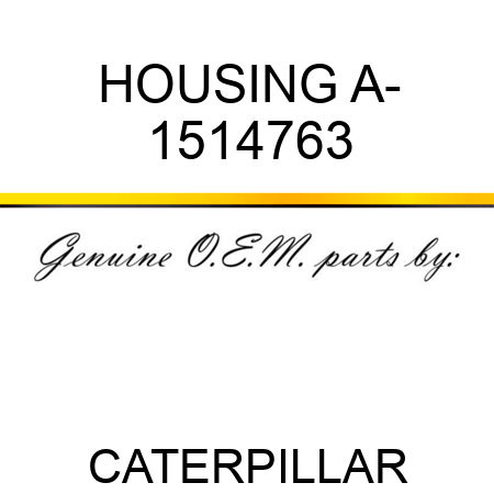 HOUSING A- 1514763