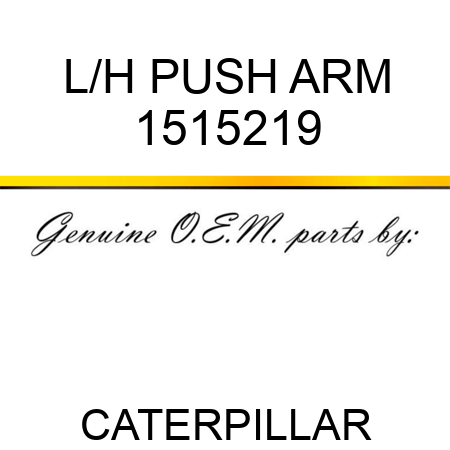 L/H PUSH ARM 1515219
