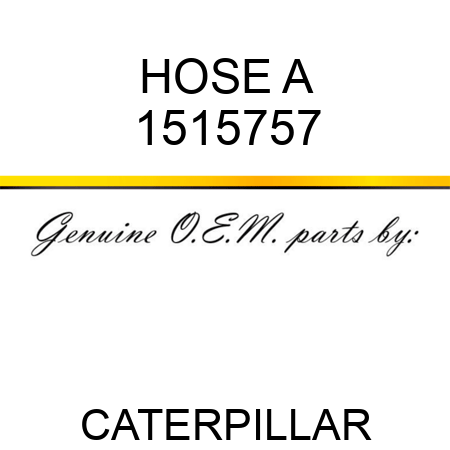 HOSE A 1515757