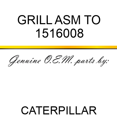 GRILL ASM TO 1516008