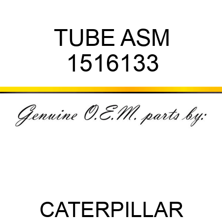TUBE ASM 1516133