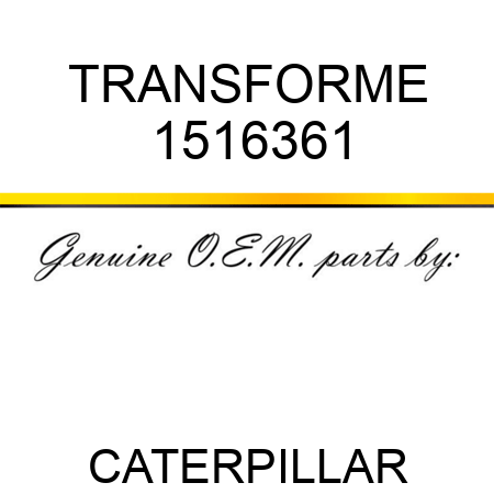 TRANSFORME 1516361
