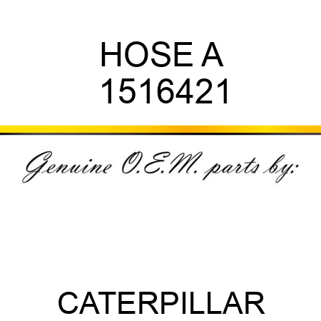HOSE A 1516421