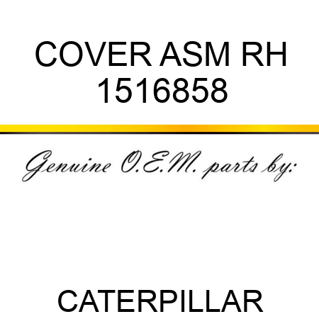 COVER ASM RH 1516858