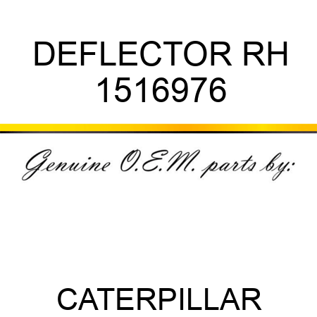 DEFLECTOR RH 1516976