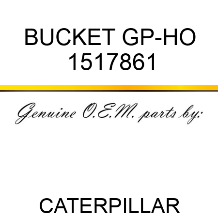 BUCKET GP-HO 1517861