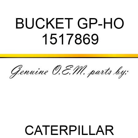 BUCKET GP-HO 1517869