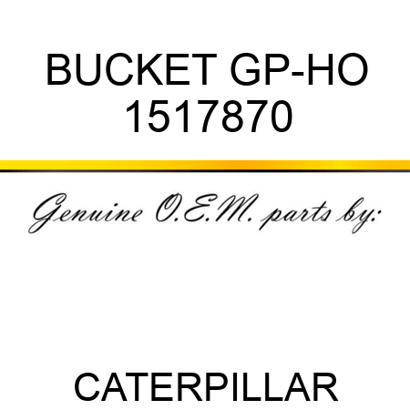 BUCKET GP-HO 1517870