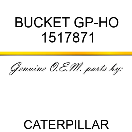 BUCKET GP-HO 1517871