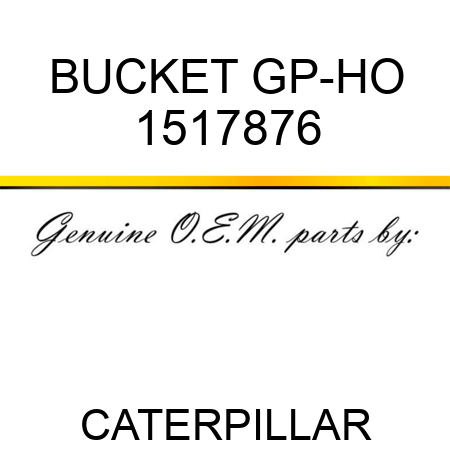 BUCKET GP-HO 1517876