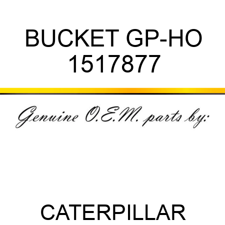 BUCKET GP-HO 1517877