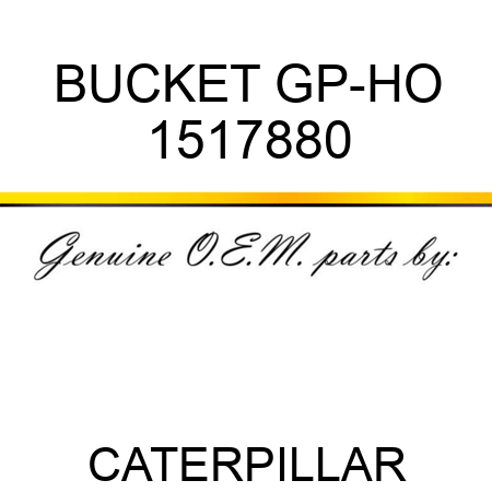 BUCKET GP-HO 1517880