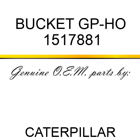 BUCKET GP-HO 1517881