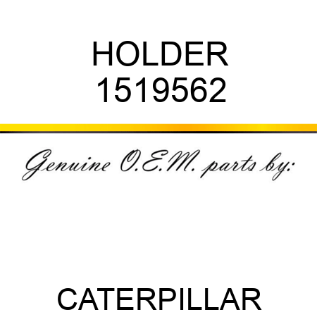 HOLDER 1519562