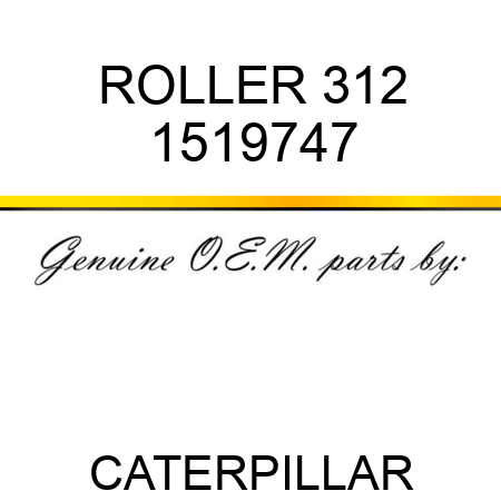 ROLLER 312 1519747