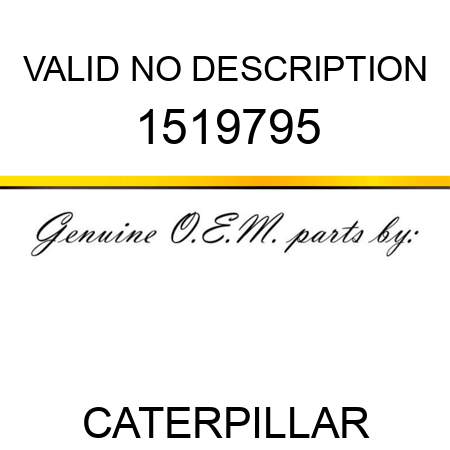VALID NO DESCRIPTION 1519795