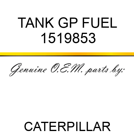 TANK GP FUEL 1519853