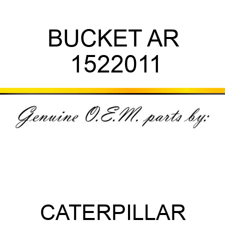 BUCKET AR 1522011