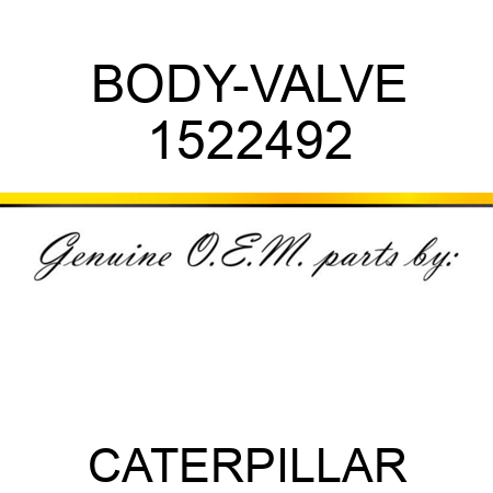 BODY-VALVE 1522492