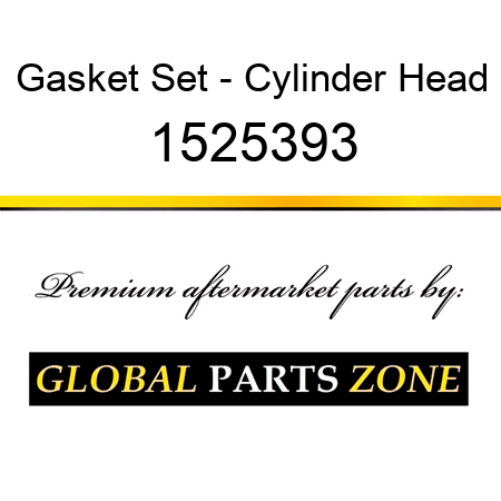 Gasket Set - Cylinder Head 1525393