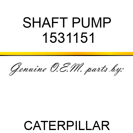 SHAFT PUMP 1531151